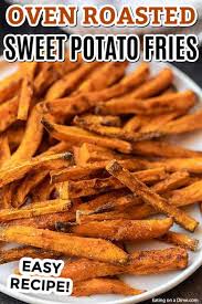 oven baked sweet potato fries recipe