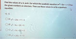 Given Quadratic Equation Ax 2 Bx C