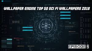 wallpaper engine top 50 sci fi
