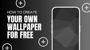 learn how to create your own wallpaper