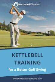 kettlebell training for a better golf swing