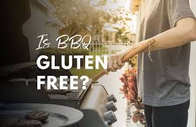 is bbq gluten free a complete guide to