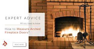 How To Measure Arched Fireplace Doors