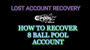 to recover loosen 8 ball pool account
