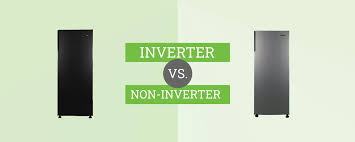 inverter refrigerator vs non inverter