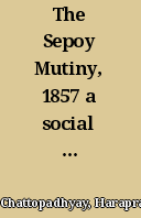 Holdings: The Sepoy Mutiny, 1857