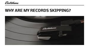 why are my records skipping you
