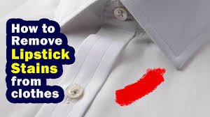 how to remove lipstick from clothes