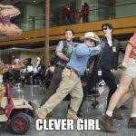 Clever Girl Meme Generator - Imgflip via Relatably.com
