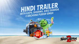Angry Birds Movie 2 | Hindi Trailer with Kapil Sharma, Kiku Sharda &  Archana Puran Singh - YouTube