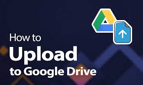 how to upload to google drive in 2023