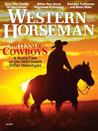 Western Horseman July 2019 By Cowboy Publishing Group Issuu