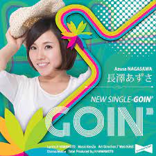Goin' - Single - Album by Azusa Nagasawa - Apple Music