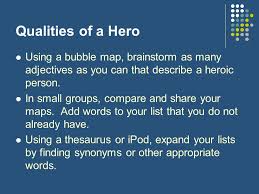 Defining Heroic Qualities Ppt Download
