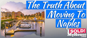 moving to naples florida the truth