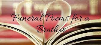 27 best funeral poems for brother