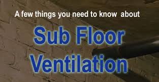 Sub Floor Ventilation Tips And Tricks