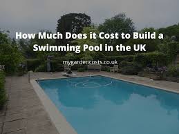 Cost To Build A Swimming Pool In The Uk