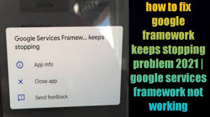 how to fix google framework keeps