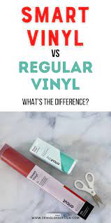 cricut smart vinyl vs regular vinyl