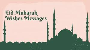Happy eid mubarak wishes quotes: Eid Mubarak Wishes 2021 Happy Eid Messages Sms Greetings