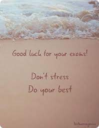 Its that time of the year, when you will give your examination, you need to study with concentration, to get high grades, so study well, all the. Top 50 Good Luck For Exam Messages And Wishes With Images Good Luck For Exams Exam Wishes Quotes Exam Wishes Good Luck