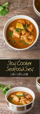 slow cooker seafood stew salu salo