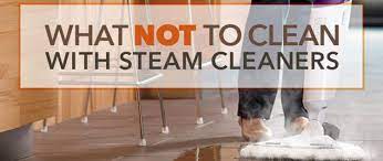 What Not To Clean With Steam Cleaners