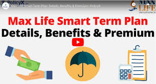 You'll have the peace of mind knowing that your loved ones will have a financial safety net when you're gone. Max Life Smart Term Plan Plus Compare Benefits Reviews