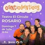 Canticuénticos en ROSARIO - Teatro El Círculo