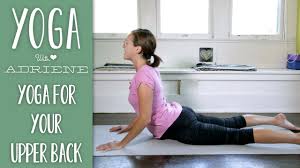 yoga for upper back pain yoga with