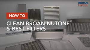 to clean broan nutone and best filters