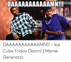 Ice cube and chris tucker one scene where they thought they were about to. Alison Handley Its Friday Meme Ice Cube