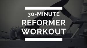 30 minute full body pilates reformer
