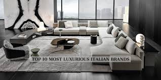 Most Luxurious Italian Furniture Brands