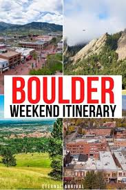 weekend in boulder itinerary