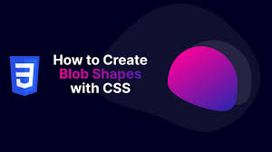 blob shapes with css dev community