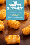 What tater tots are gluten-free?