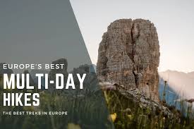europe s best multi day hikes