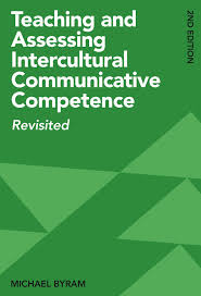 International curriculum for chinese language education (2008) cultural awareness model. Teaching And Assessing Intercultural Communicative Competence Revisited Revisited 2nd Edition Amazon De Byram Michael Fremdsprachige Bucher