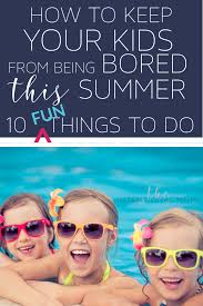 kids from being bored this summer
