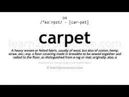 unciation of carpet definition of