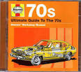 Haynes Ultimate Guide to the 70s