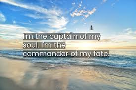 e i m the captain of my soul i m
