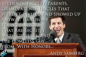 Laughspin — Watch Andy Samberg&#39;s Harvard graduation speech on... via Relatably.com