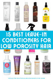 low porosity hair leave in conditioners