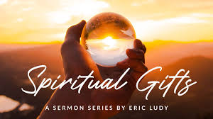 spiritual gifts sermon series