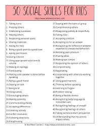 Many groups follow commercially available social skills curricula. Free Printable List Of 50 Social Skills For Kids And Next Comes L Hyperlexia Resources