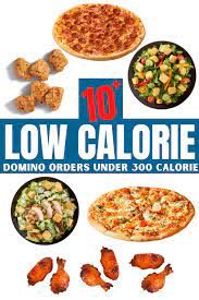 10 best healthy low calorie domino orders