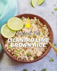 cilantro lime brown rice instant pot